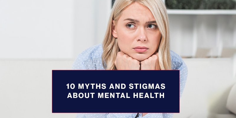 10-myths-and-stigmas-about-mental-health-dr-duany