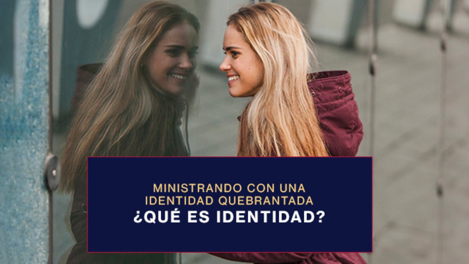 Ministrando-con-una-identidad-quebrantada-que-es-identidad