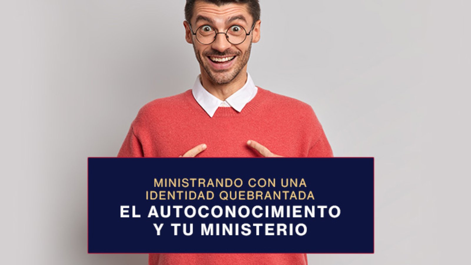 El-autoconocimiento-y-tu-ministerio