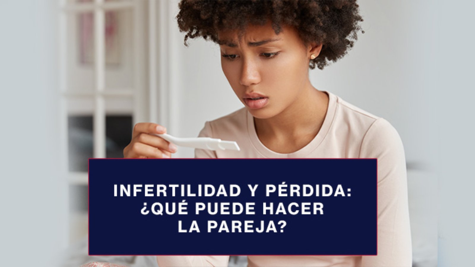 Infertilidad-y-pérdida-Qué-puede-hacer-la-pareja