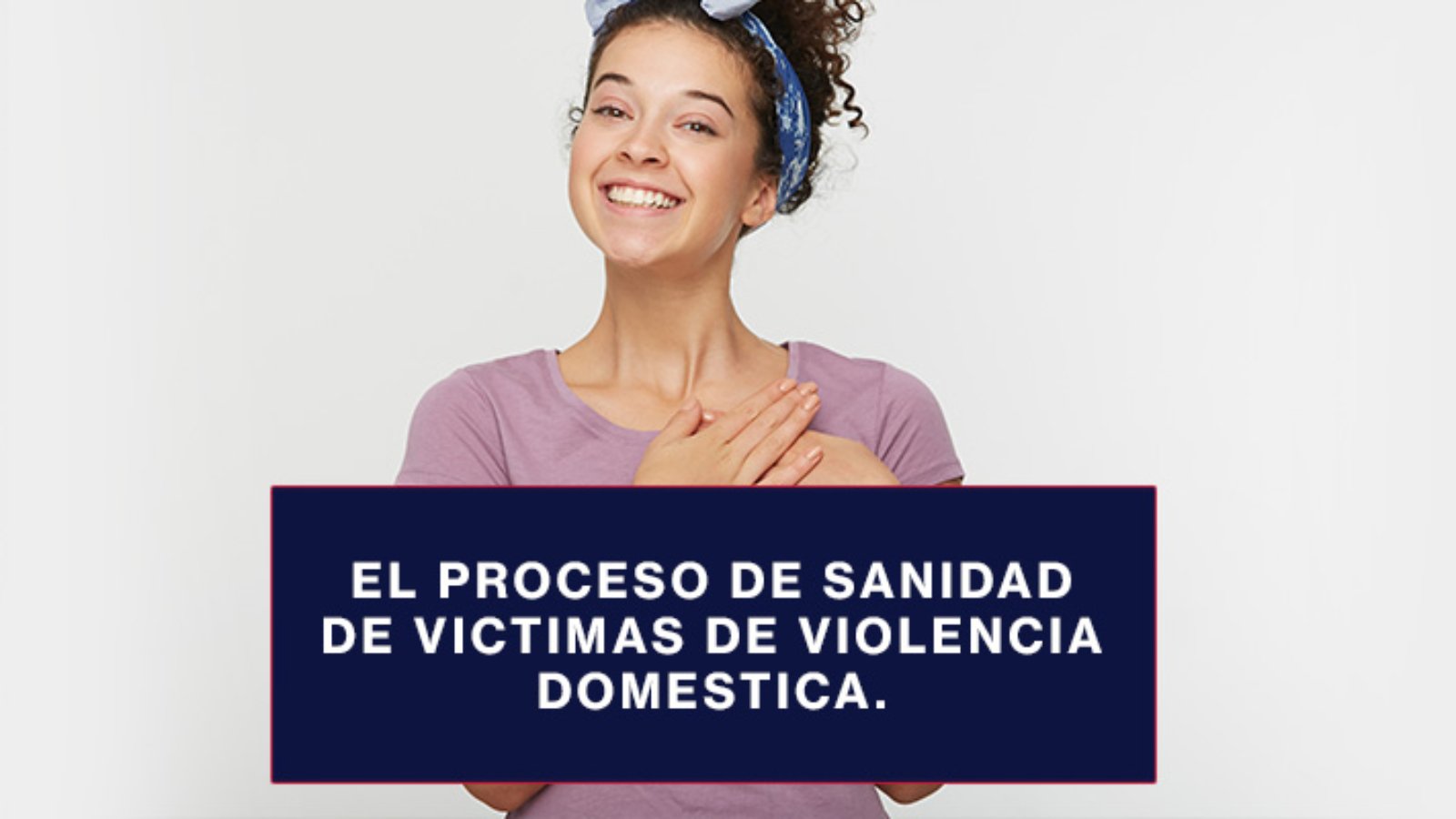 el-proceso-de-sanidad-de-victimas-de-violencia-domestica