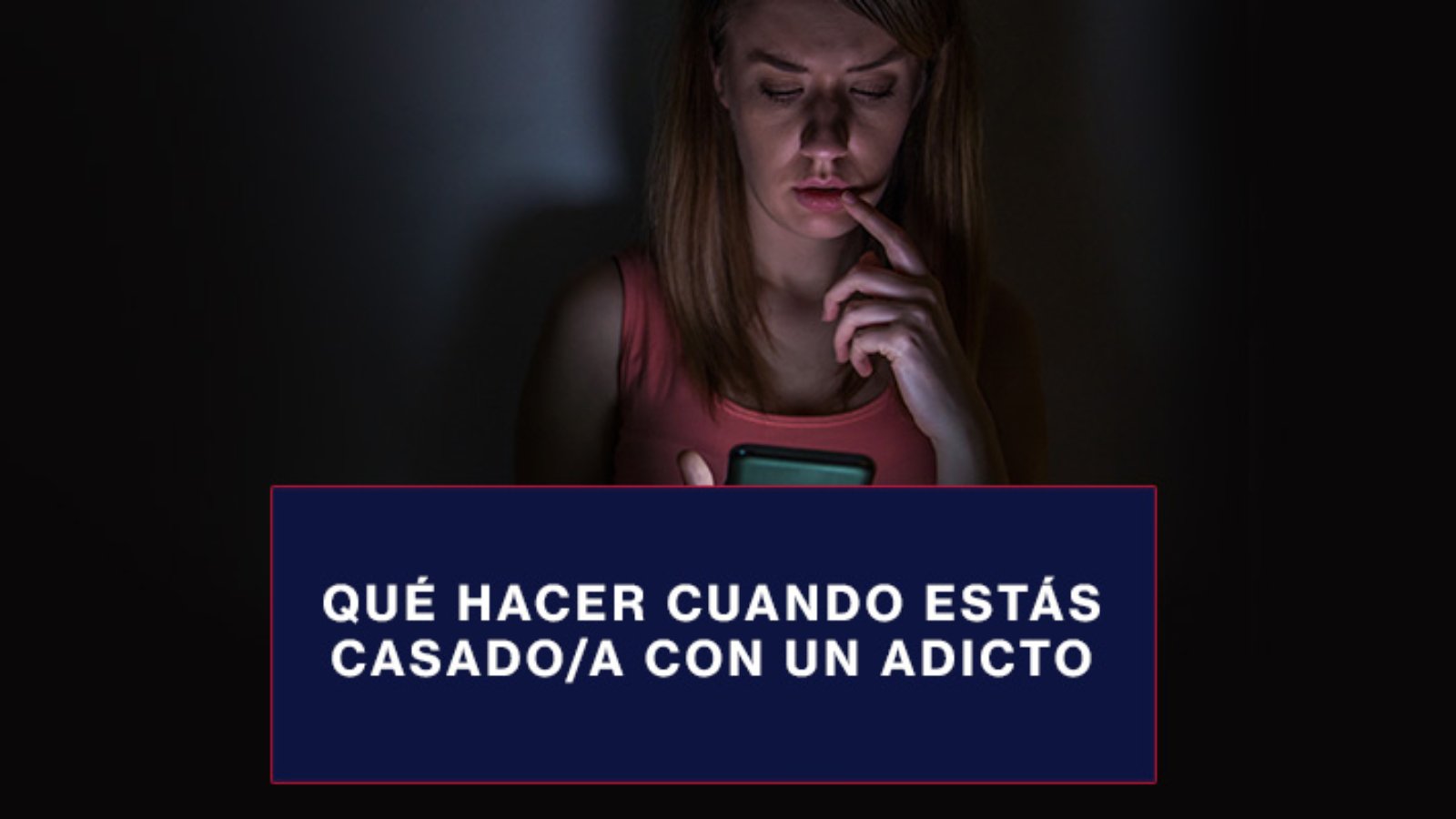Qué-hacer-cuando-estás-casado-con-un-adicto