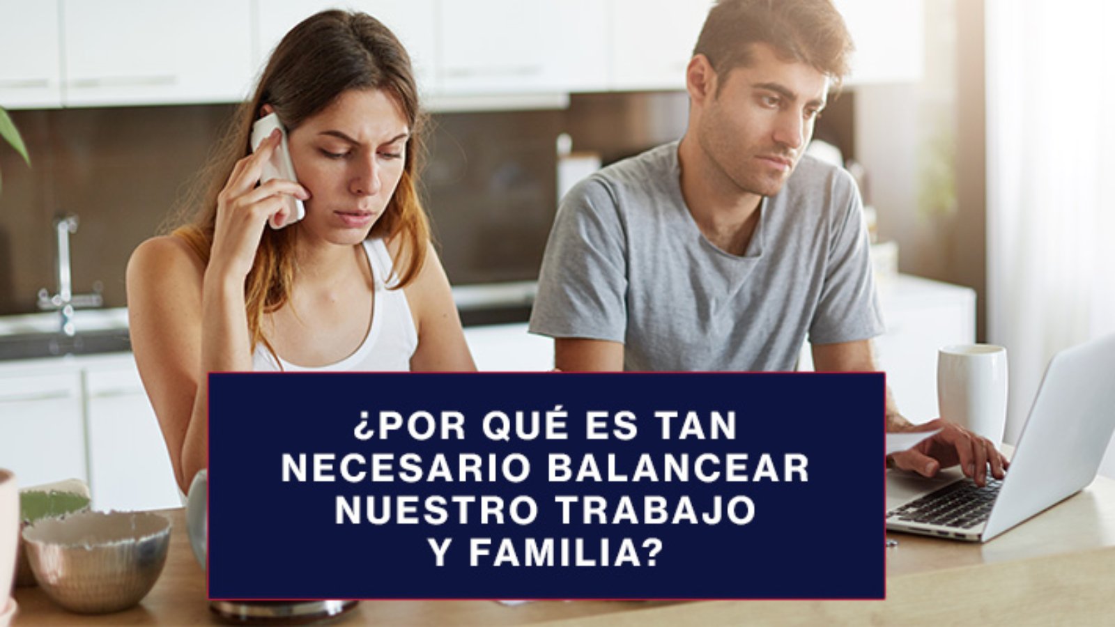 Por-qué-es-tan-necesario-balancear-nuestro-trabajo-y-familia