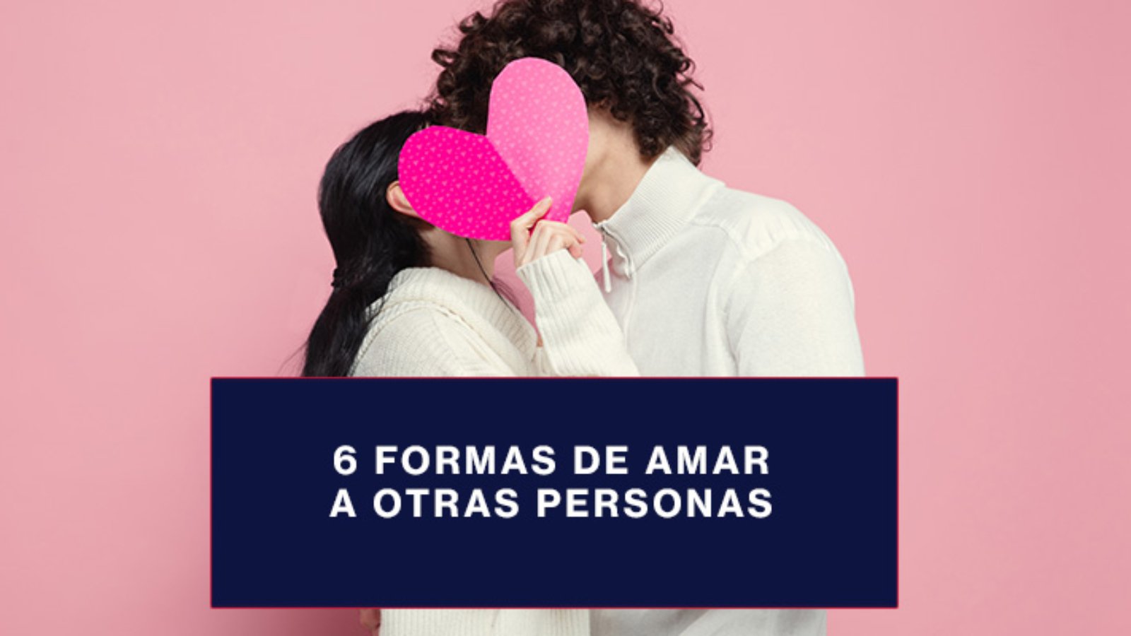 Formas de amar a otras personas