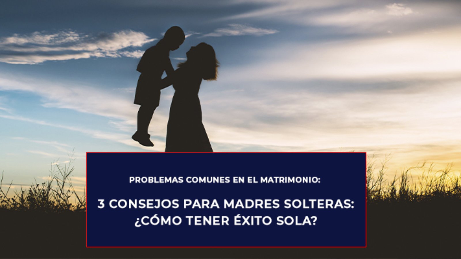 consejos para madres solteras