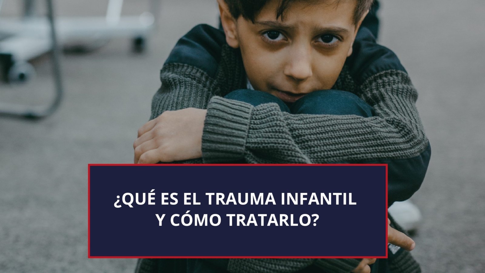 qué-es-el-trauma-infantil