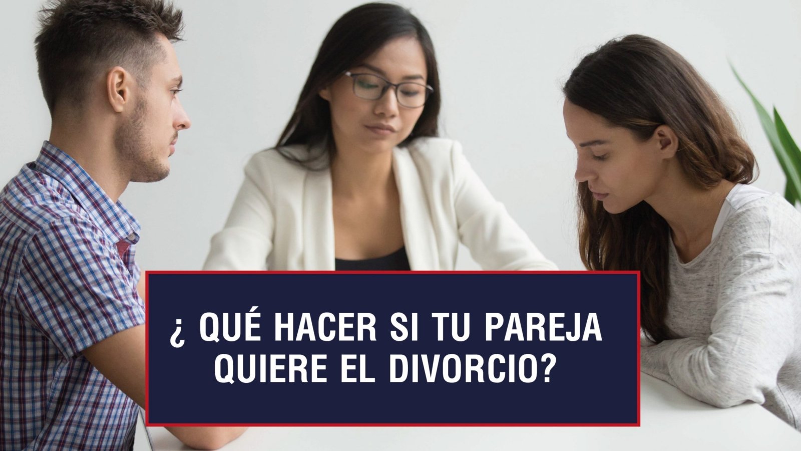 tu pareja quiere el divorcio