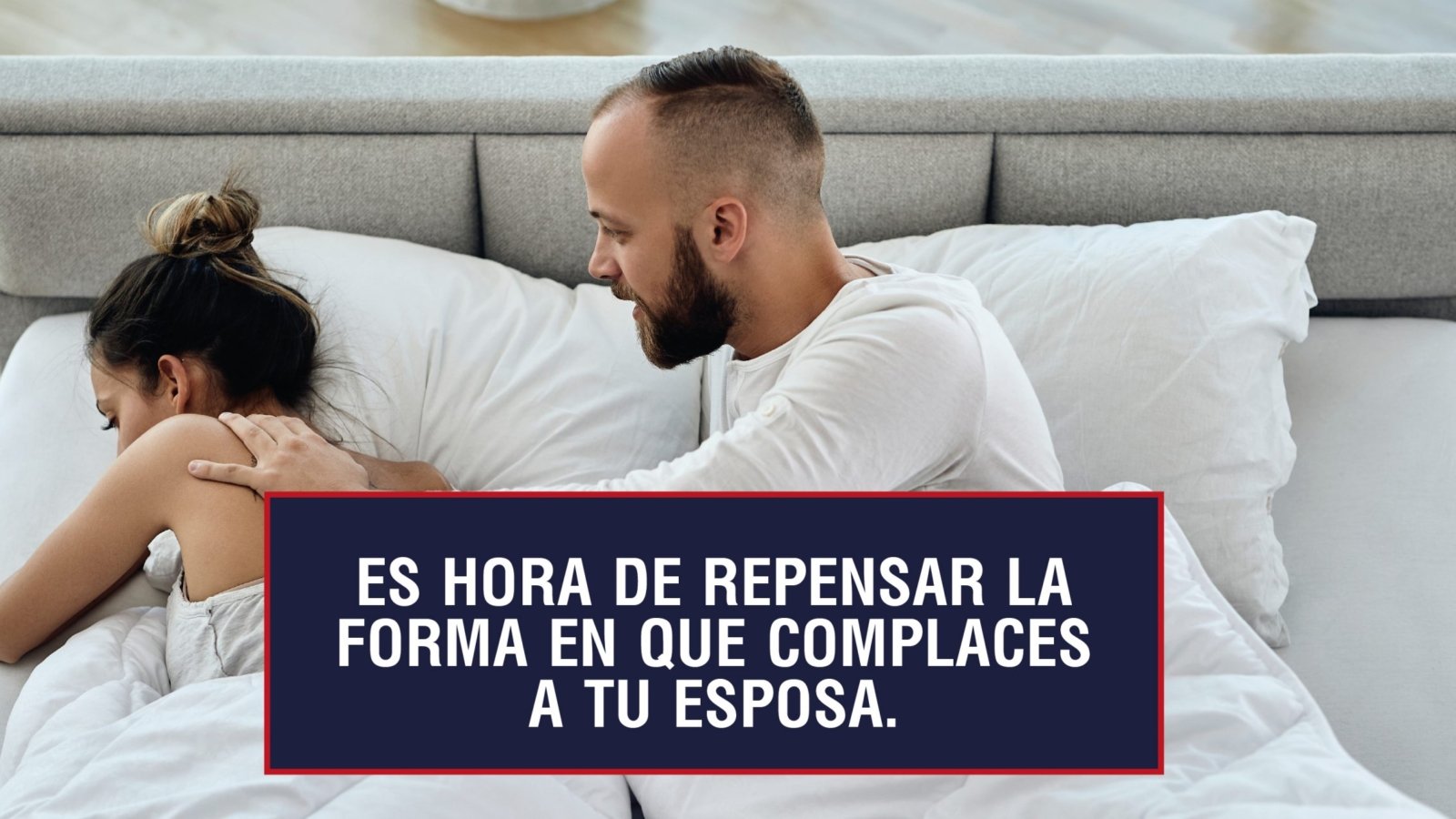 forma en que complaces a tu esposa