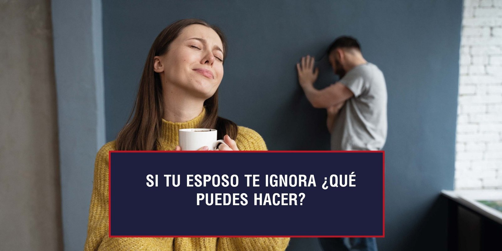 Si Tu Esposo Te Ignora ¿qué Puedes Hacer 9824